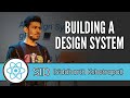 What goes into building a design system talk, by Sid