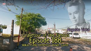 Gravetour of the Famous E188🇬🇧 | Augusto Victa | Wakas Public Cemetery -Kawit, Cavite