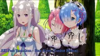 AKI Feat Ramakun   Stay Alive Funkot Remix (Stay Alive Remix Re : Zero ED)