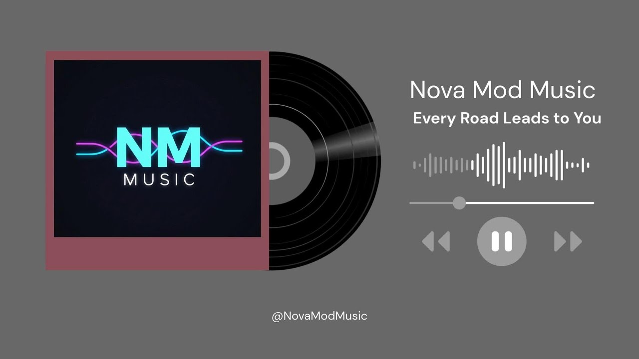 Every Road Leads to You - Nova Mod Music auf YouTube ansehen Every Road Leads to You - Nova Mod Music auf YouTube ansehen