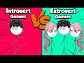 Introvert Gamers VS Extrovert Gamers