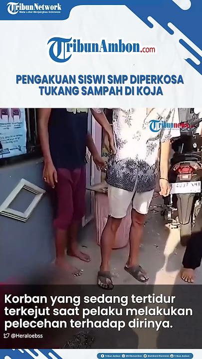 Pengakuan Siswi SMP Diperkosa Tukang Sampah di Koja
