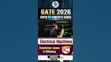 9/60 | Transformer Losses & Efficiency | Electrical Machines | GATE 2026 | Sandeep Sir | Gcentrick