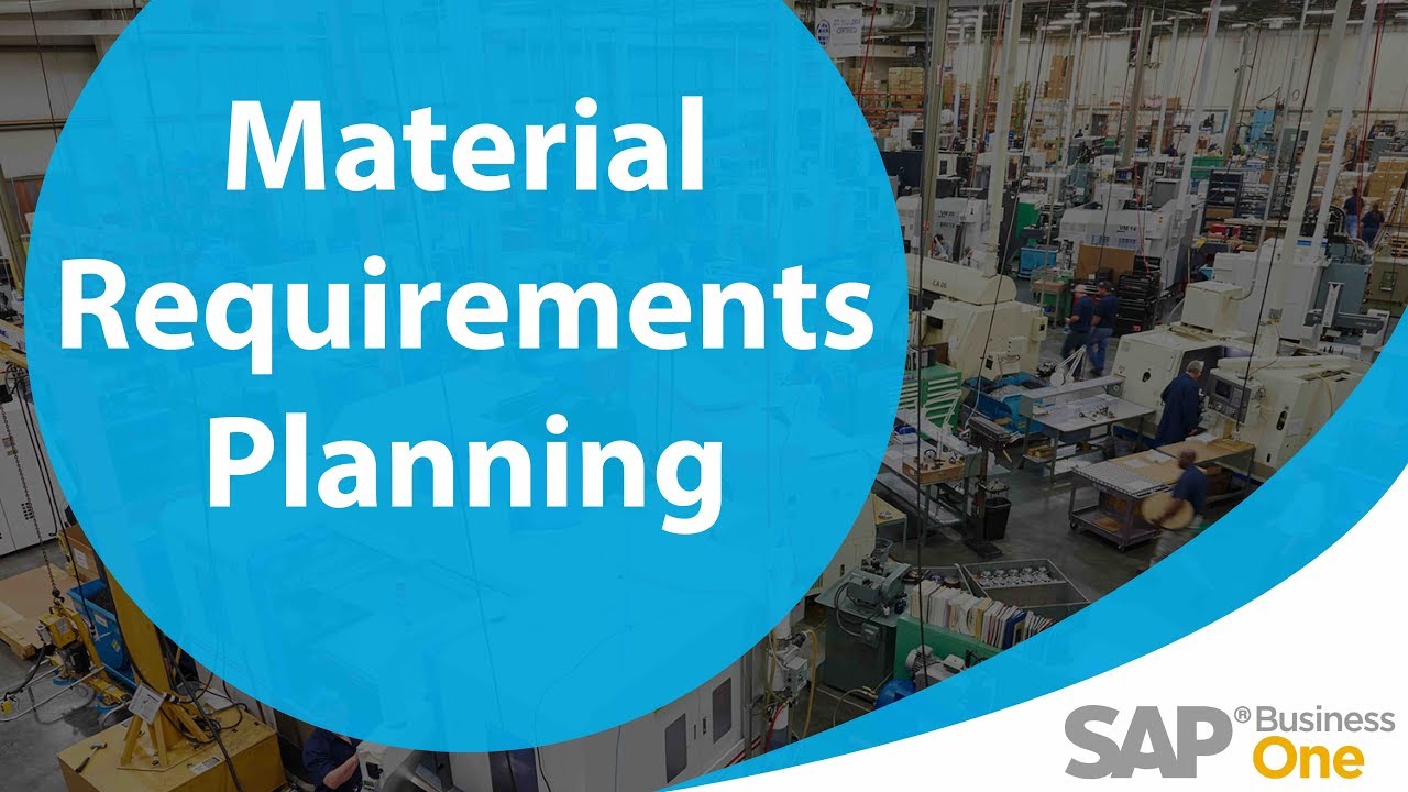 material requirement planning คือ  New Update  Material Requirements Planning in SAP Business One [TUTORIAL]