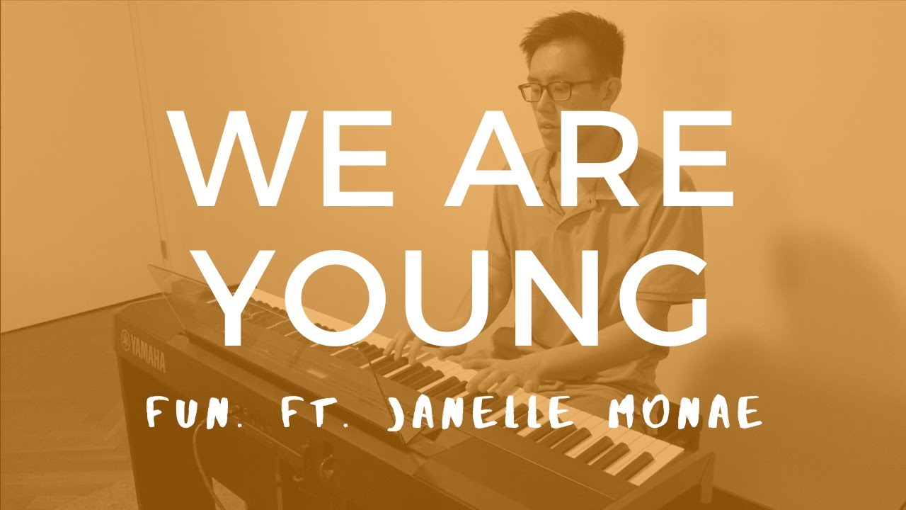 We Are Young Fun Ft Janelle Mon e Piano Cover YouTube we-are-young-fun-ft-janelle-mon-e-piano-cover-youtube