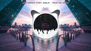 Levi Eraxx feat. Srila - Take me away