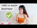 7 BƯỚC CAI "NGHIỆN" SMARTPHONE | Sunhuyn