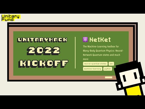 unitaryHACK Kickoff ｜ Netket