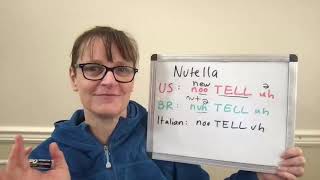 How to Pronounce Nutella: American English, British English, Italian Versions (+ 1970's commercial)