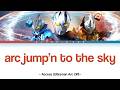 arc jump’n to the sky - Access (Ultraman Arc OP)【VIDEO LYRICS ind/rom/kan】