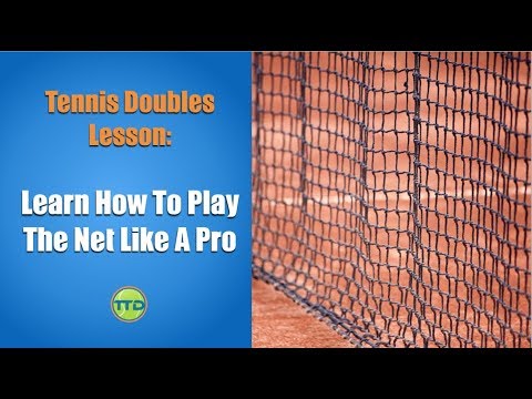 Doubles Tennis Lesson: Learn How To Play The Net Like A Pro