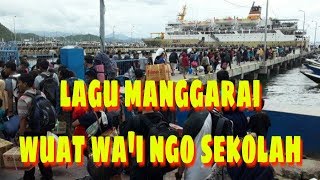 Lagu manggarai  sedih - wuat wa'i ngo sekolah (official lirik video)