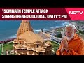 PM Modi News | "Somnath Temple Attack Strengthened India's Cultural Unity": PM Modi