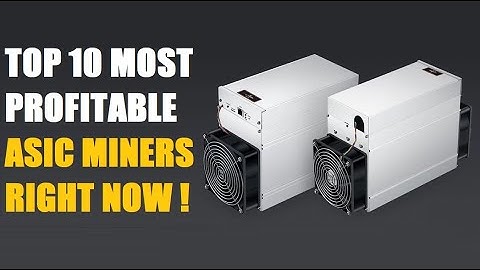Top 10 Most Profitable Asic Miners At The Moment | Minersdeals