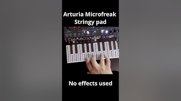 Sound design on the Arturia Microfreak  - A String type pad