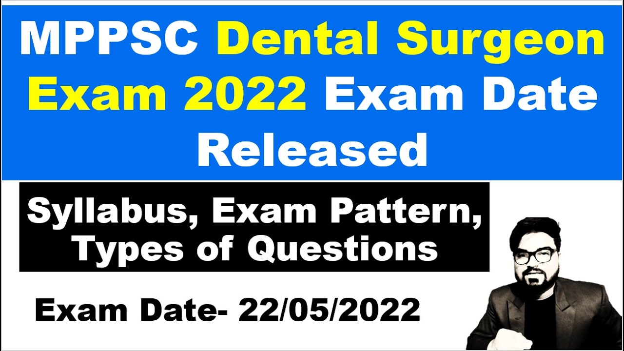 MPPSC Dental Surgeon Exam 2022 Exam Date Released YouTube