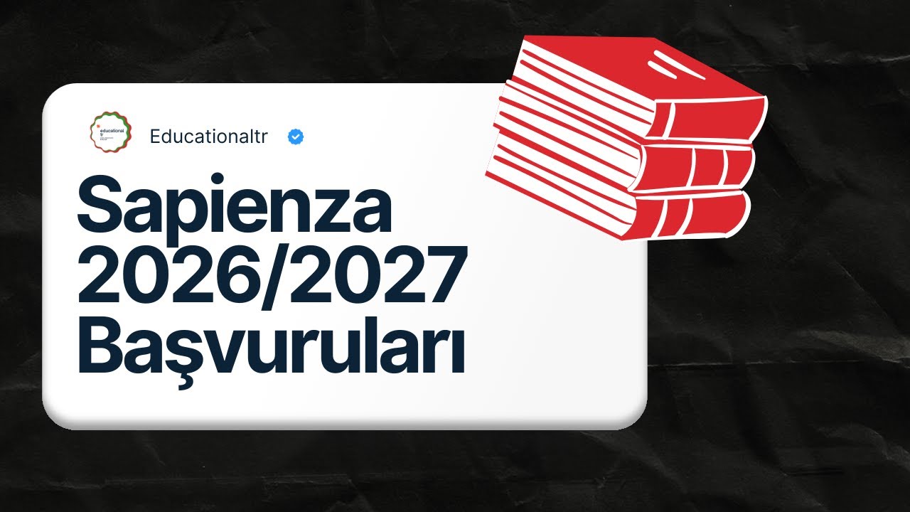 Sapienza Üniversitesi'ne Nasıl Girilir? | Ücretler, Burslar ve Kayıt Süreci