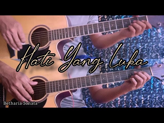 BETHARIA SONATA - HATI YANG LUKA | Gitar Cover class=