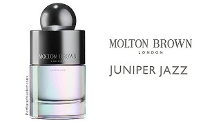 Molton Brown Juniper Jazz New Collection