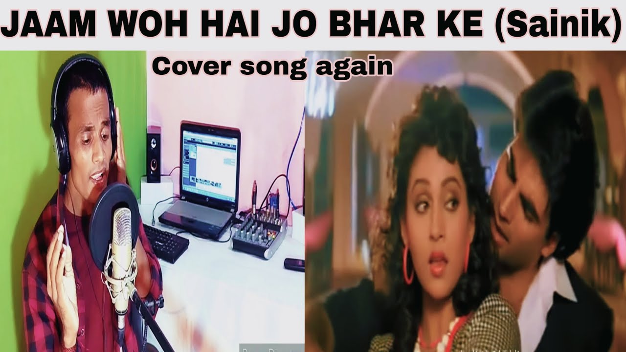 Jaam woh hai Jo bhar ke chalakta haionce again cover song by Karan sani  Akshay Kumar Kumar Sanu - YouTube