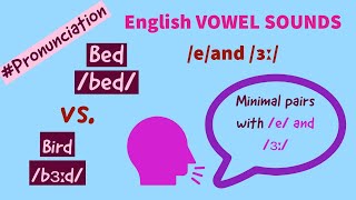 Vowel sounds \/e\/ and \/ɜː\/ - The “e” vowel - the “Girl” vowel - English pronunciation