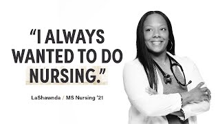 LaShawnda’s MS in Nursing from Purdue Global helped her move forward in her dream career.