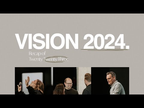 Vision 2024 | January 28, 2024