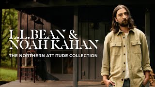 Noah Kahan & L.l.bean The Northern Atude Collection