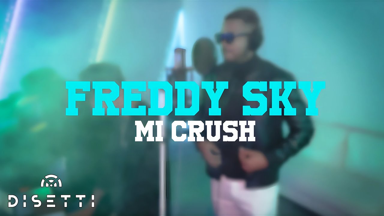 Mi Crush X @freddyskymusic (Studio Video)