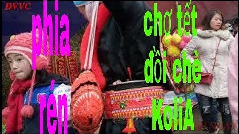 Chợ đồi chè  KOLIA   có gì bán phiên chợ tết   | ĐẤT VIẸT VÙNG CAO |