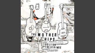 Video thumbnail of "The Mother Hips - This Dream"