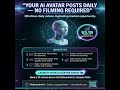 Record Once And An AI Avatar Posts Your Video Daily