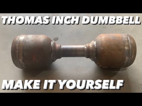 DIY Homemade Thomas Inch Dumbbell Replica - Cheap and Easy!