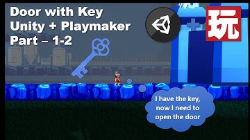 2D Platformer with Unity and Playmaker - Open Door with Key (2/2)