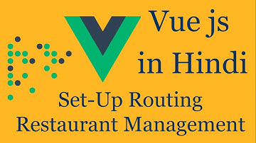 Vue js project in Hindi #7 Set-up Routing  and Home Component