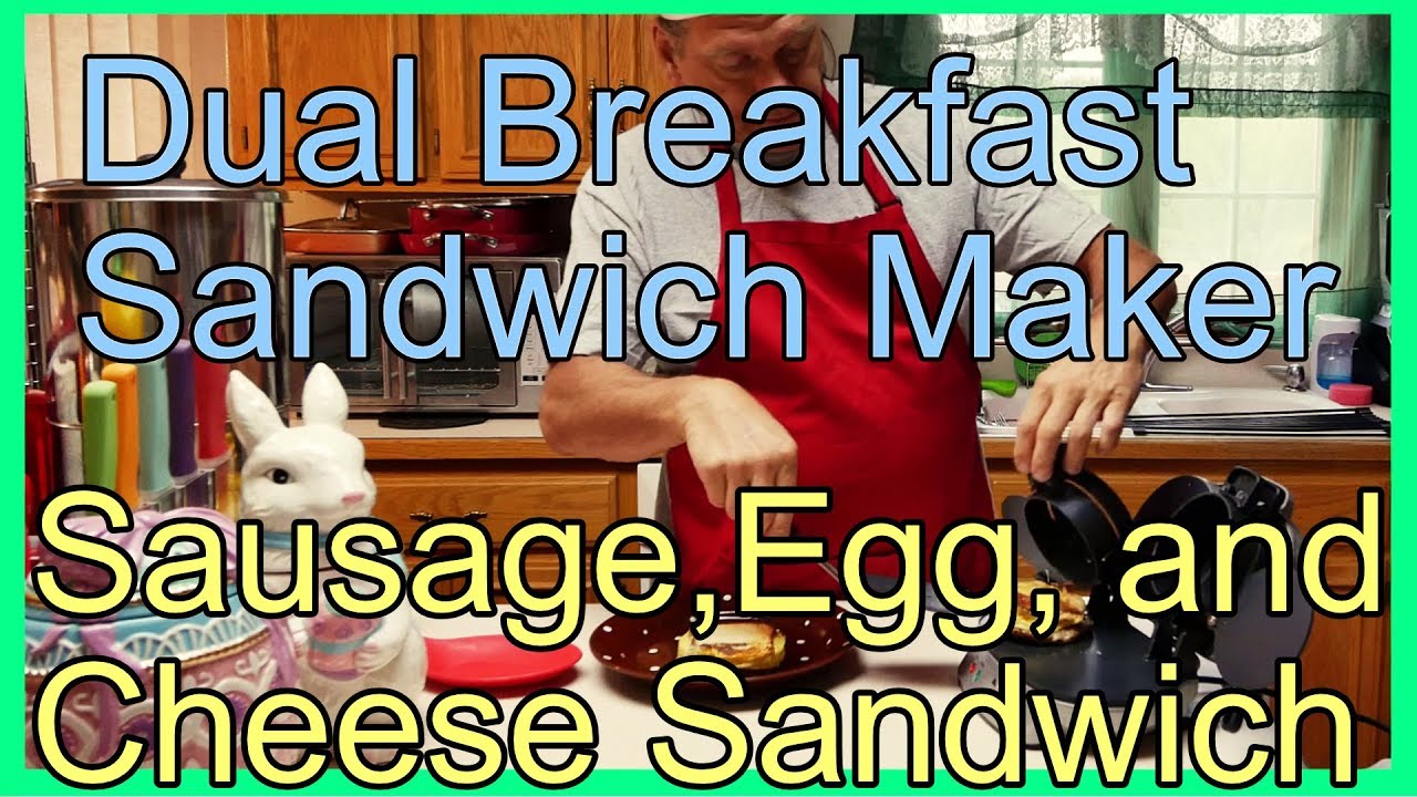 Dual Breakfast Sandwich Maker Sausage, Egg And Cheese Sandwich Best