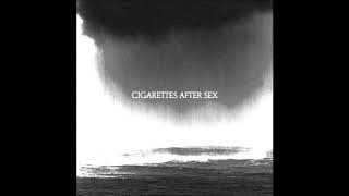 you're the only good thing in my life - cigarettes after sex - slowed+reverb