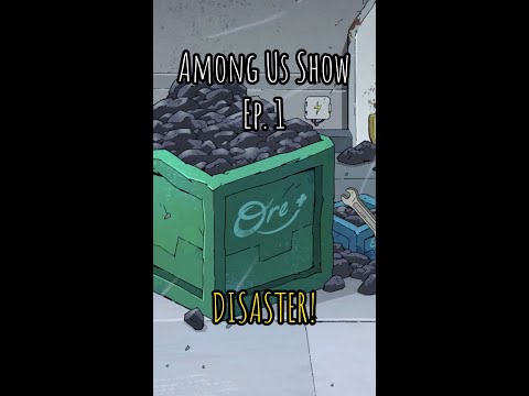 📺 The Among Us Show: Disaster! 😱