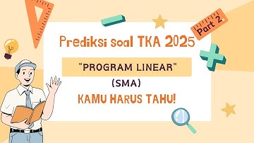 PREDIKSI SOAL TKA 2025-- PROGRAM LINEAR