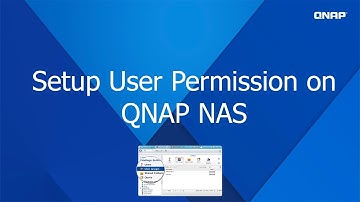 QNP120 - Setup User Permission on QNAP NAS