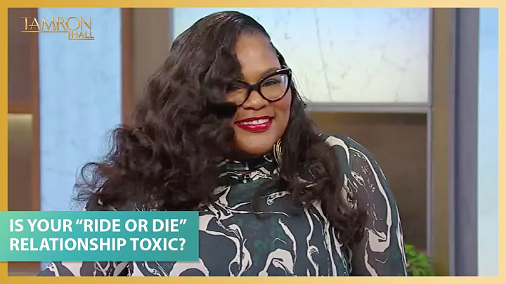 Is Your Ride or Die Relationship Toxic? This Autho...