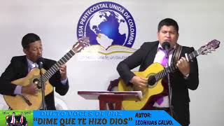Video thumbnail of "Que te hizo Dios  Música Cristiana de cuerda Dueto Voces de Paz."