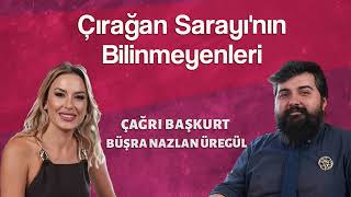 Çirağan Sarayinin Bi̇li̇nmeyenleri̇