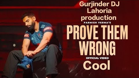 🎶Prove Them Wrong Song 🎤Parmish Verma ⚡Laddi Chahal 👑Remix 😈Gurjinder DJ💀 Lahoria production 🎧