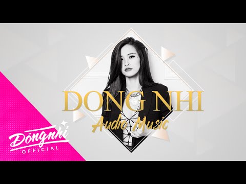 Đừng Bao Giờ Nói Yêu Em – Đông Nhi | Official Audio