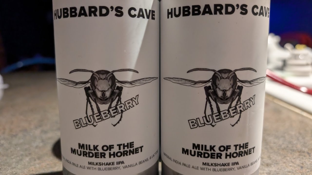 Hubbard's Cave| Blueberry Milk of the Murder Hornet 