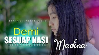 DEMI SESUAP NASI - Lagu Sedih Terbaru by MADINA [ Offcial Music Video ]