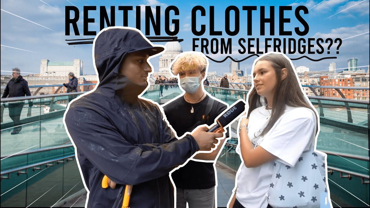 RENT CLOTHES FOR FIT PICS? SELFRIDGES 