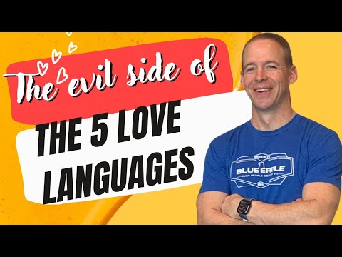 The Evil Side of the 5 Love Languages