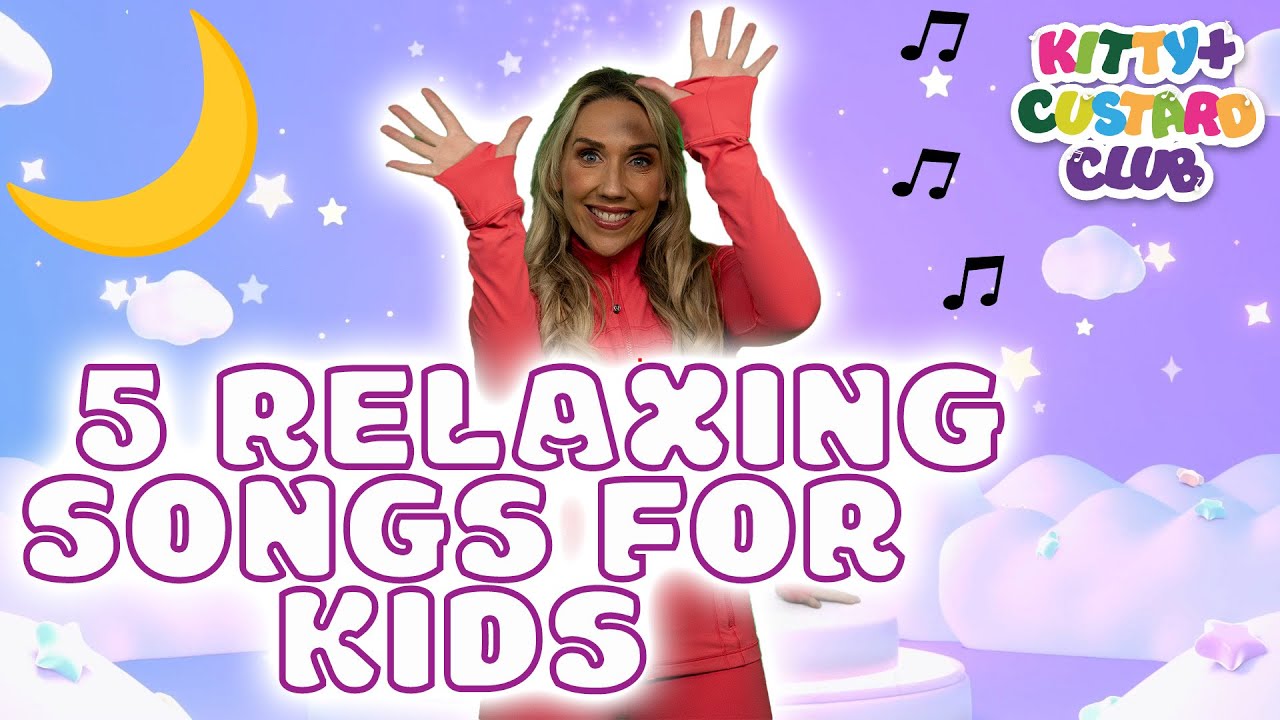 Top 5 Calming Songs for Kids | Soothing Music for Sleep, Relaxation & Wind-Down
